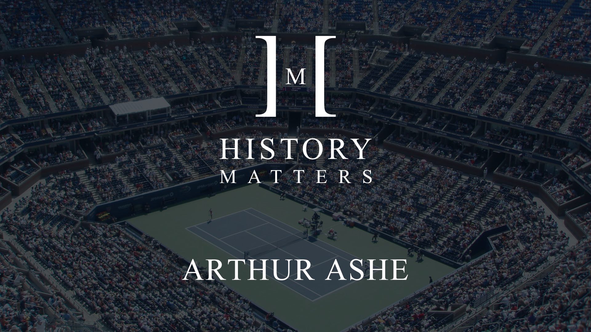 IU C&I Studios Page White History Matters Arthur Ashe logo with dimmed background of a tennis court in a stadium with players playing in front of a crowd